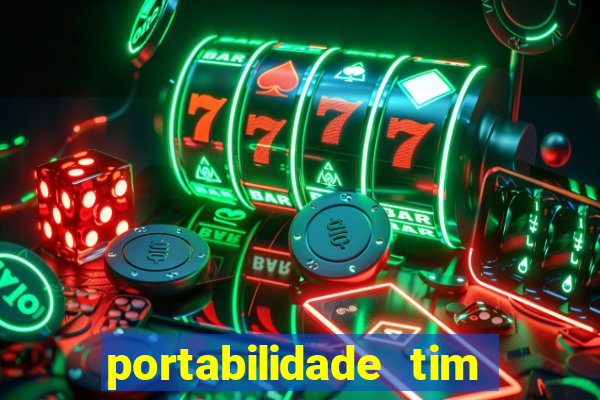 portabilidade tim para tim